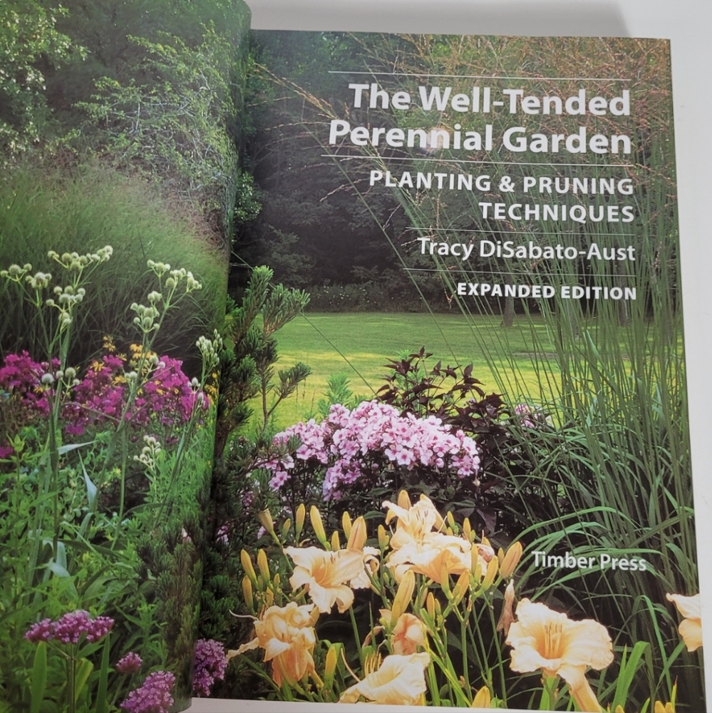 The Well Tended Perennial Garden 🌼 Expanded Edition 🌺 Tracy DiSabato-Aust